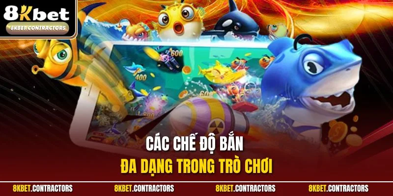 Các chế độ bắn đa dạng trong trò chơi