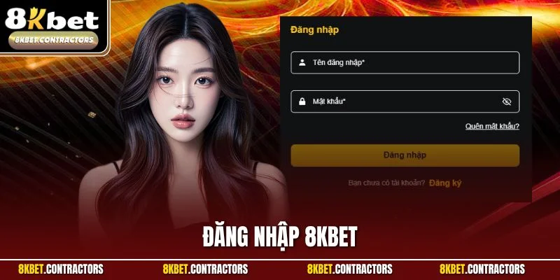 Đăng Nhập 8KBET – Truy Cập Cực Dễ Từ A Đến Z 2025
