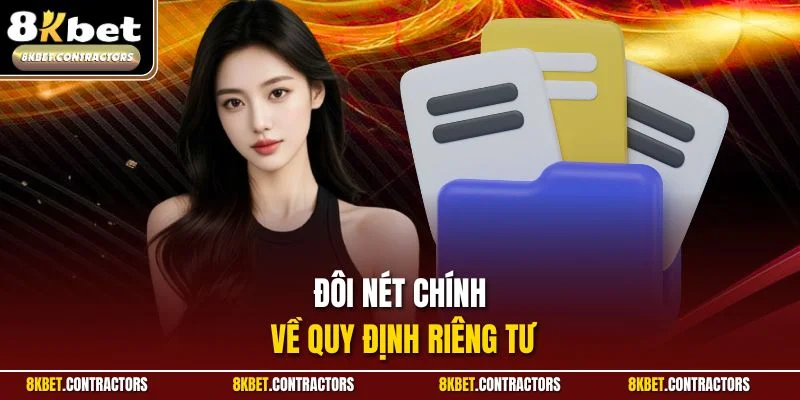 Đôi nét chính về quy định riêng tư