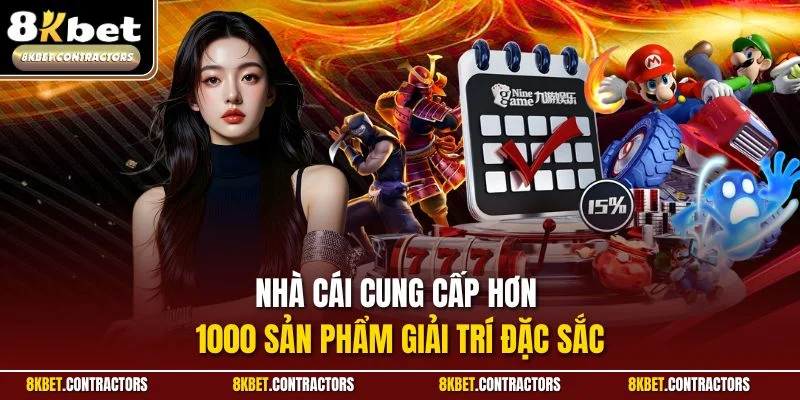 Nhà cái cung cấp hơn 1000 sản phẩm giải trí đặc sắc
