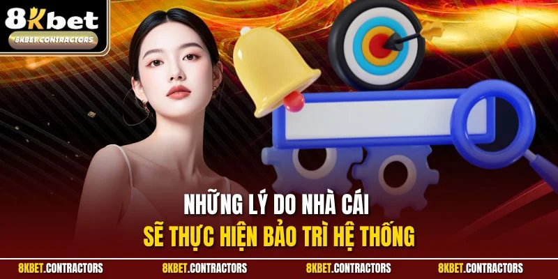Những lý do nhà cái sẽ thực hiện bảo trì hệ thống